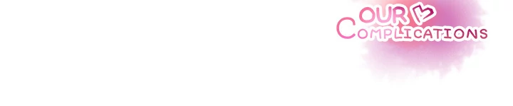 Our Complications Chapter 53 - page 97