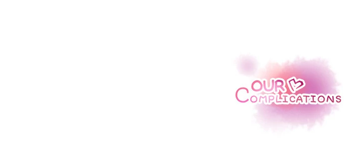 Our Complications Chapter 30 - page 81