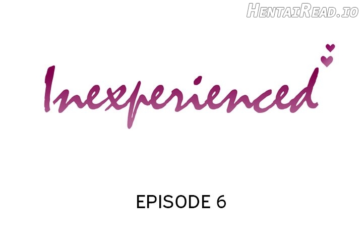 Inexperienced - Manhwa Chapter 6 - page 2