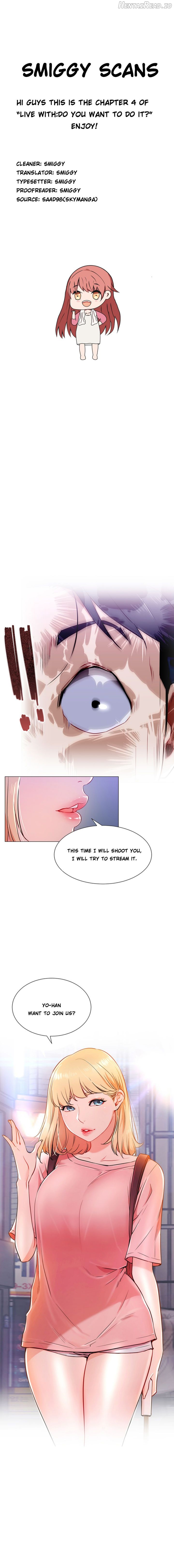 Live With : Do You Want To Do It? Chapter 4 - page 1