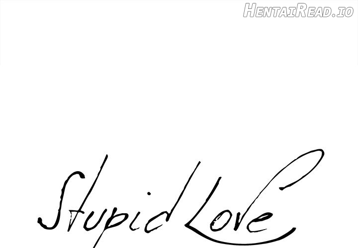 Stupid Love Chapter 9 - page 1