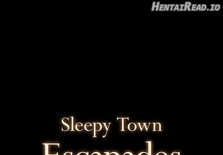 Sleepy Town Escapades Chapter 33 - page 1