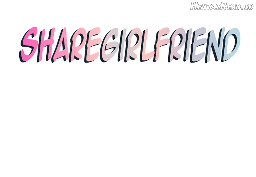 Share Girlfriend Chapter 7 - page 11