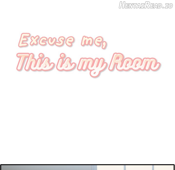 Excuse me, This is my Room Chapter 5 - page 47
