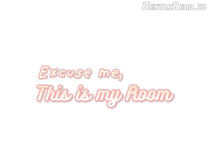 Excuse me, This is my Room Chapter 50 - page 1