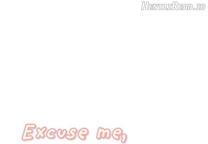 Excuse me, This is my Room Chapter 12 - page 1