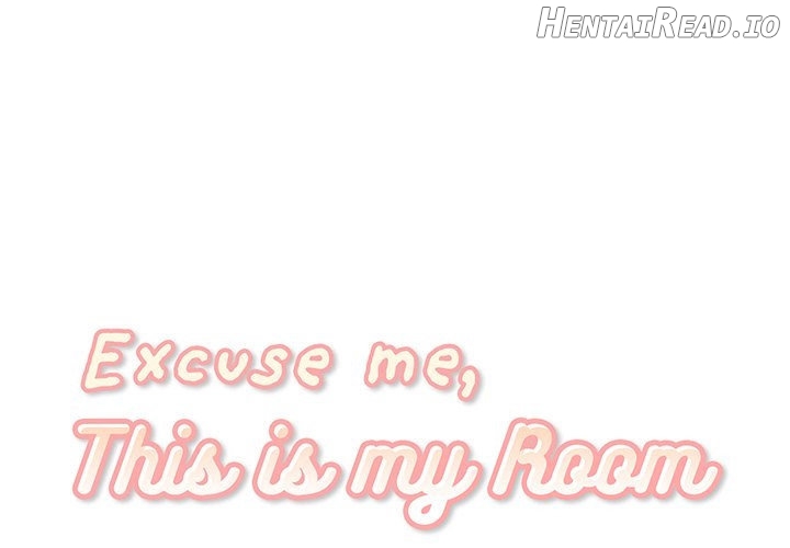 Excuse me, This is my Room Chapter 53 - page 1