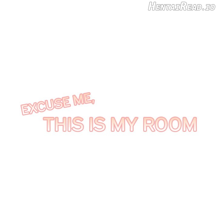 Excuse me, This is my Room Chapter 33 - page 8