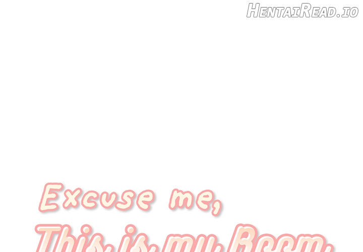 Excuse me, This is my Room Chapter 35 - page 1