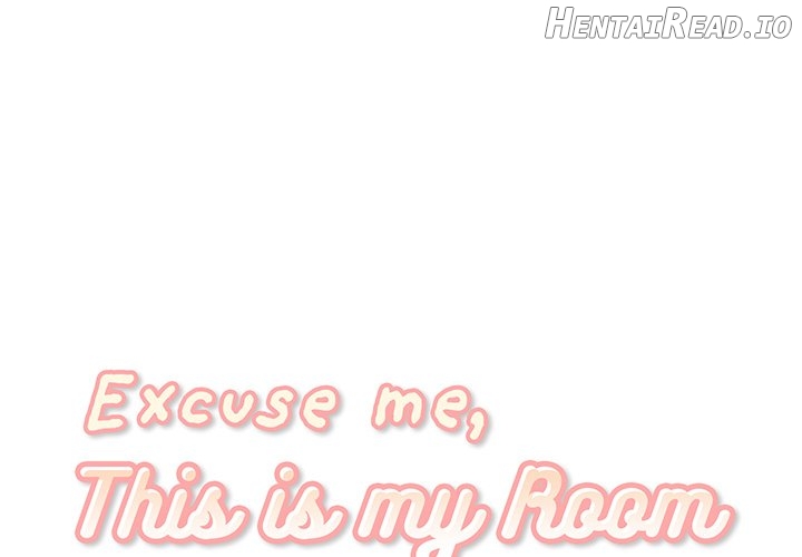 Excuse me, This is my Room Chapter 20 - page 1