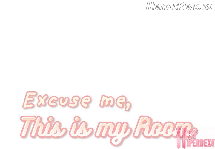 Excuse me, This is my Room Chapter 43 - page 1
