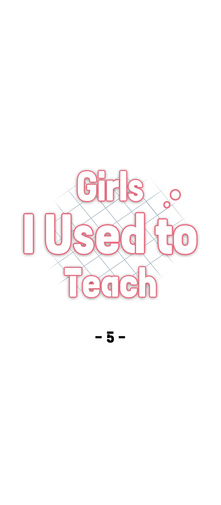 Girls I Used to Teach Chapter 5 - page 4