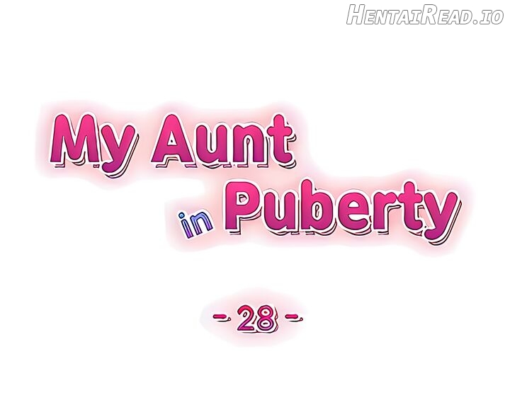My Aunt in Puberty Chapter 28 - page 5