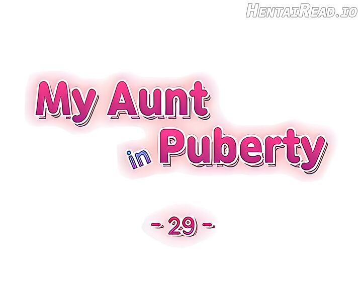 My Aunt in Puberty Chapter 29 - page 4