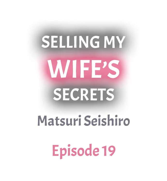 Selling My Wife’s Secrets Chapter 19 - page 1