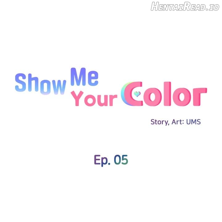 Show Me Your Color Chapter 5 - page 4