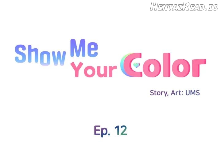 Show Me Your Color Chapter 12 - page 5