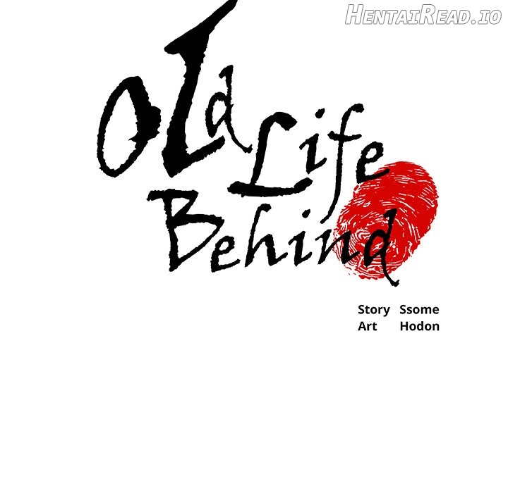 Old Life Behind Chapter 16 - page 5