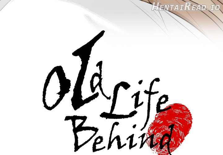 Old Life Behind Chapter 5 - page 4
