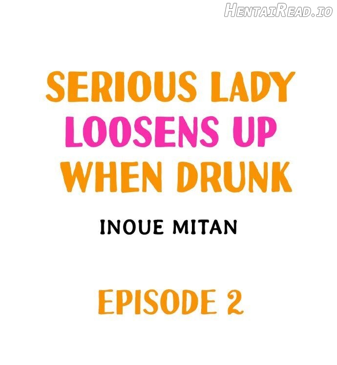 Serious Lady Loosens Up When Drunk Chapter 2 - page 1