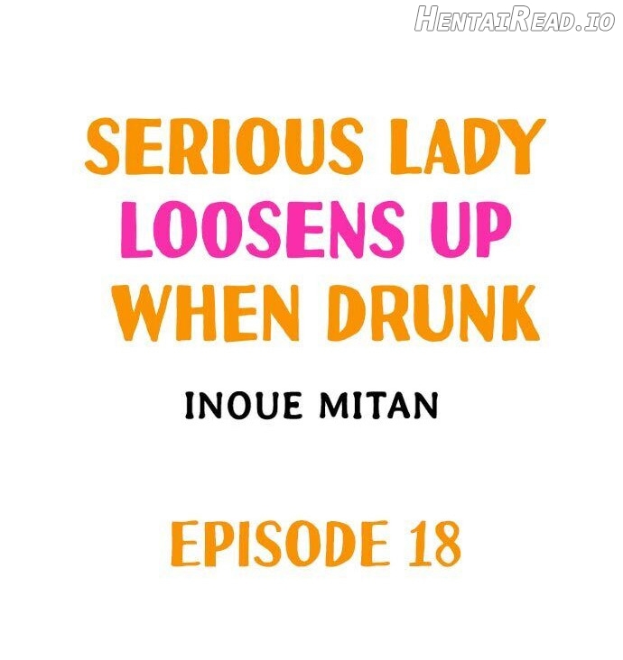 Serious Lady Loosens Up When Drunk Chapter 18 - page 1