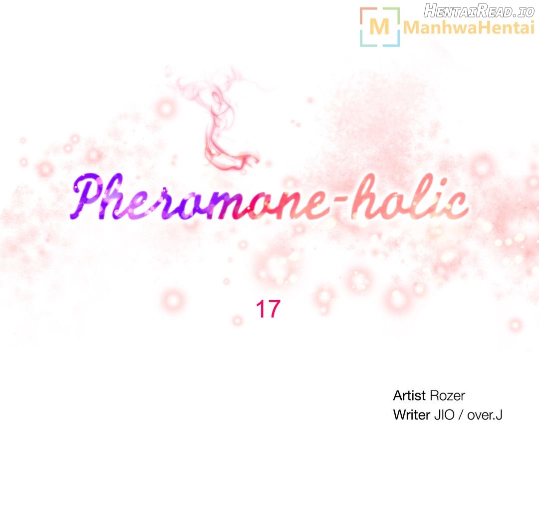 Pheromone Holic Chapter 17 - page 7