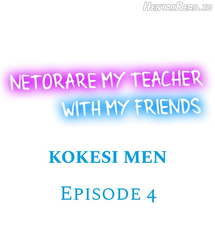 Netorare My Teacher With My Friends Chapter 4 - page 1