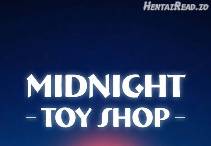 Midnight Toy Shop Chapter 22 - page 1