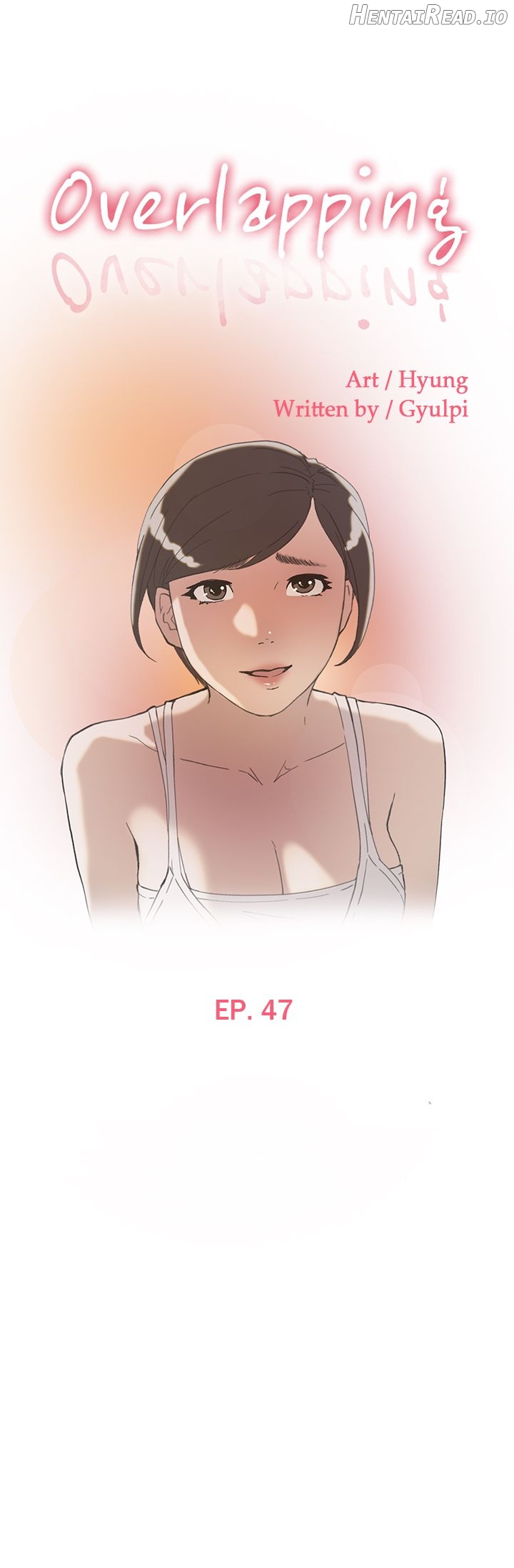 Overlapping - Manhwa Chapter 47 - page 1