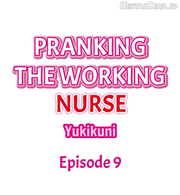 Pranking the Working Nurse Chapter 9 - page 1