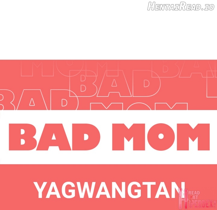 Bad Mom Chapter 2 - page 6