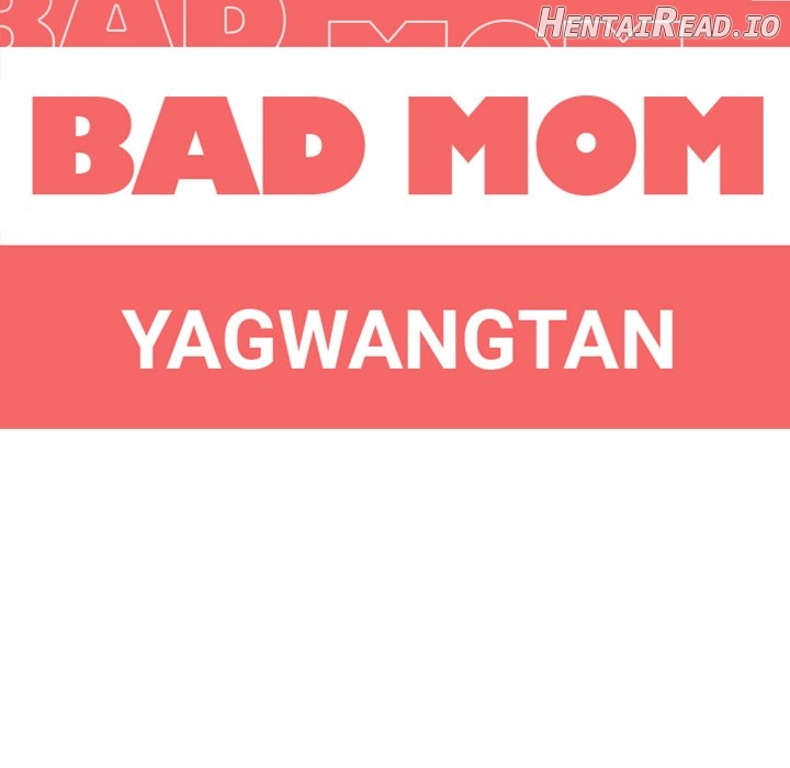 Bad Mom Chapter 4 - page 18