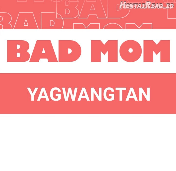 Bad Mom Chapter 5 - page 16