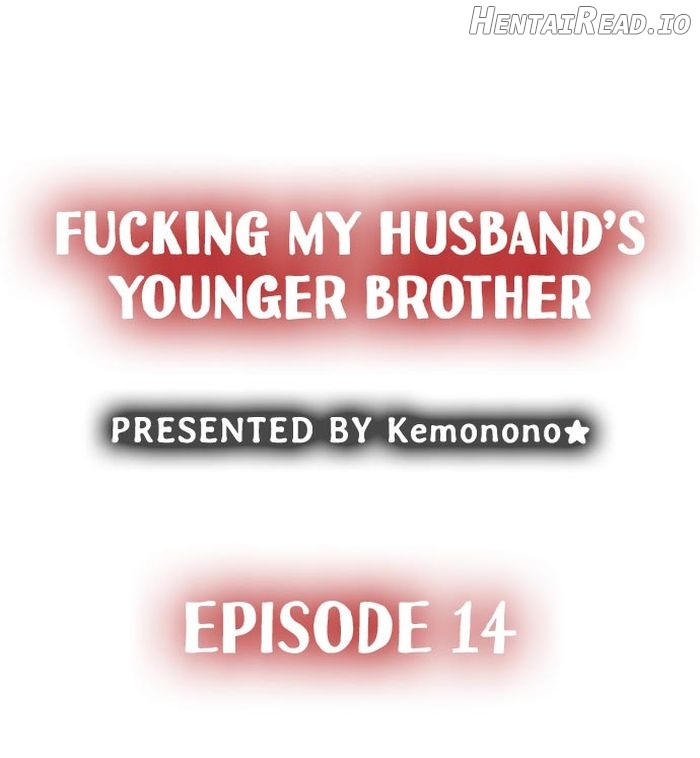 Fucking My Husband’s Younger Brother Chapter 14 - page 1