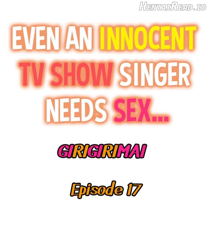 Even an Innocent TV Show Singer Needs Sex… Chapter 17 - page 1