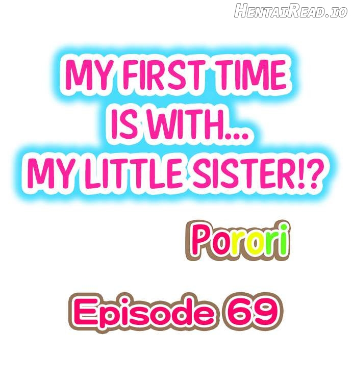 My First Time Is With… My Little Sister! Chapter 69 - page 1