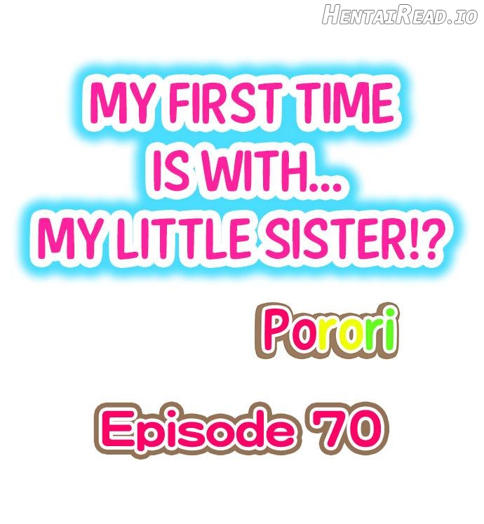 My First Time Is With… My Little Sister! Chapter 70 - page 1