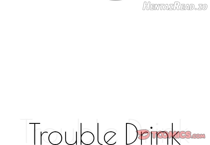 Trouble Drink Chapter 19 - page 4
