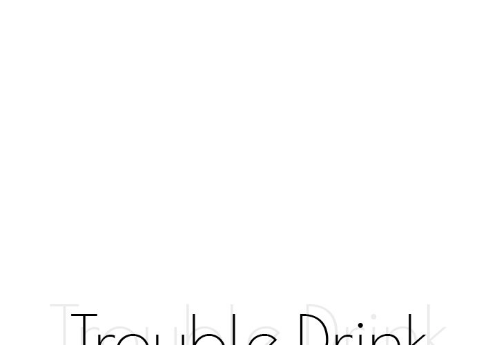 Trouble Drink Chapter 24 - page 1