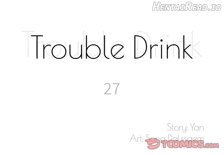 Trouble Drink Chapter 27 - page 2
