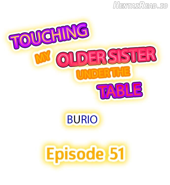 Touching My Older Sister Under the Table Chapter 51 - page 1
