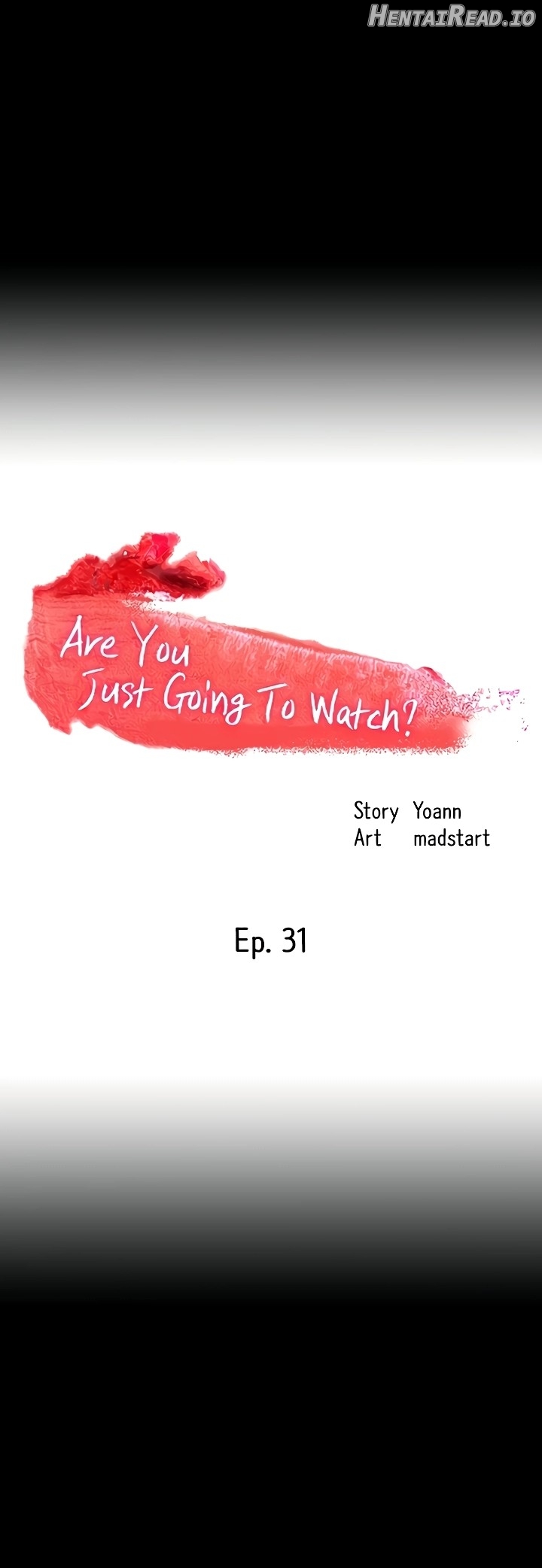 Are You Just Going To Watch? Chapter 31 - page 6