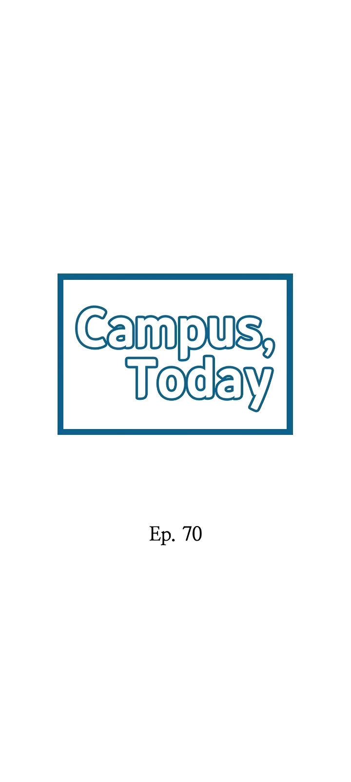 Campus Today Chapter 70 - page 4