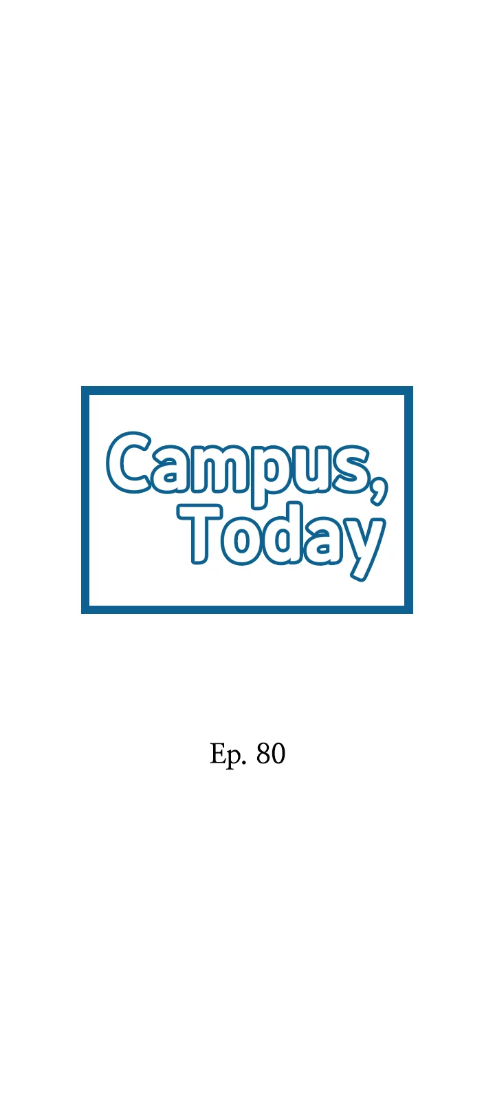 Campus Today Chapter 80 - page 4