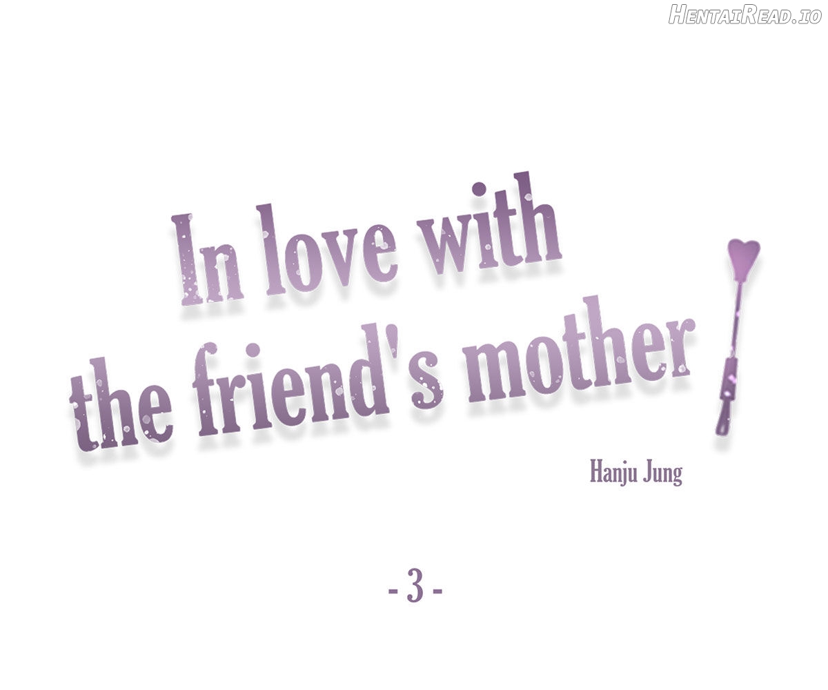 In Love With The Friend’s Mother Chapter 3 - page 9