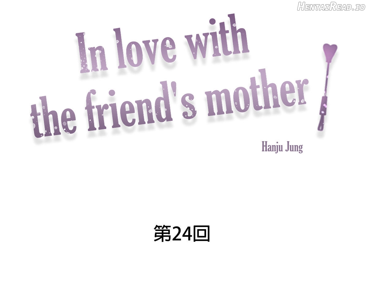 In Love With The Friend’s Mother Chapter 24 - page 7