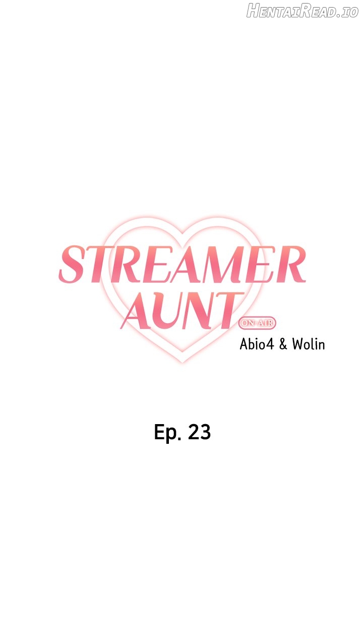 Streamer Aunt Chapter 23 - page 5