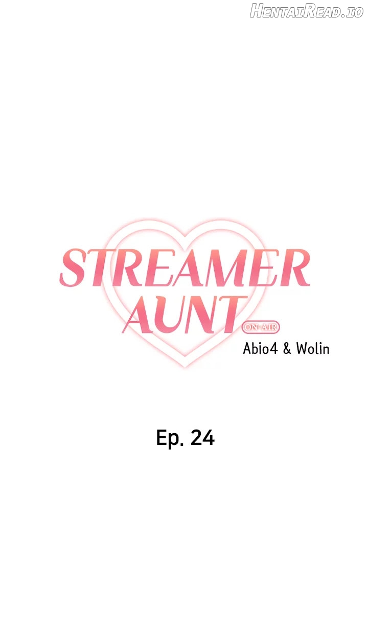 Streamer Aunt Chapter 24 - page 4