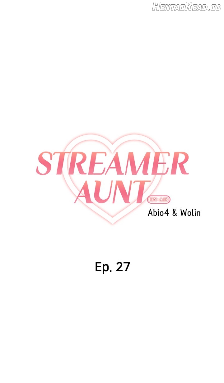 Streamer Aunt Chapter 27 - page 4