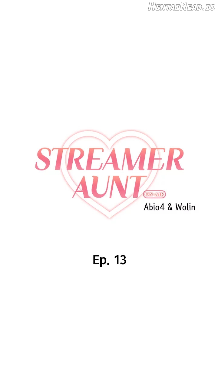 Streamer Aunt Chapter 13 - page 2